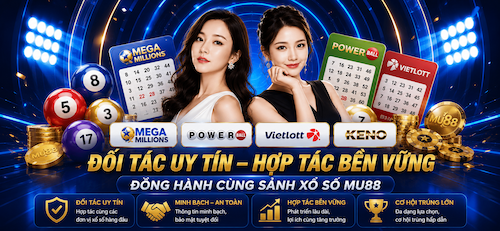 KHÁM PHÁ HỆ THỐNG ĐỐI TÁC XỔ SỐ MU88,HỢP TÁC CÙNG CÁC THƯƠNG HIỆU XỔ SỐ ĐƯỢC TIN TƯỞNG HÀNG ĐẦU